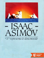 Isaac Asimov - X representa lo desconocido.pdf